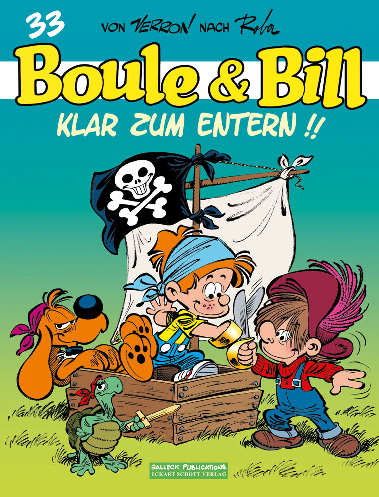 Boule & Bill 33 - Klar zum Entern!