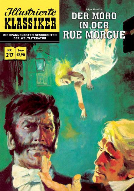 Illustrierte Klassiker Nr. 217 - Edgar Allan Poe: Der Mord in der Rue Morgue