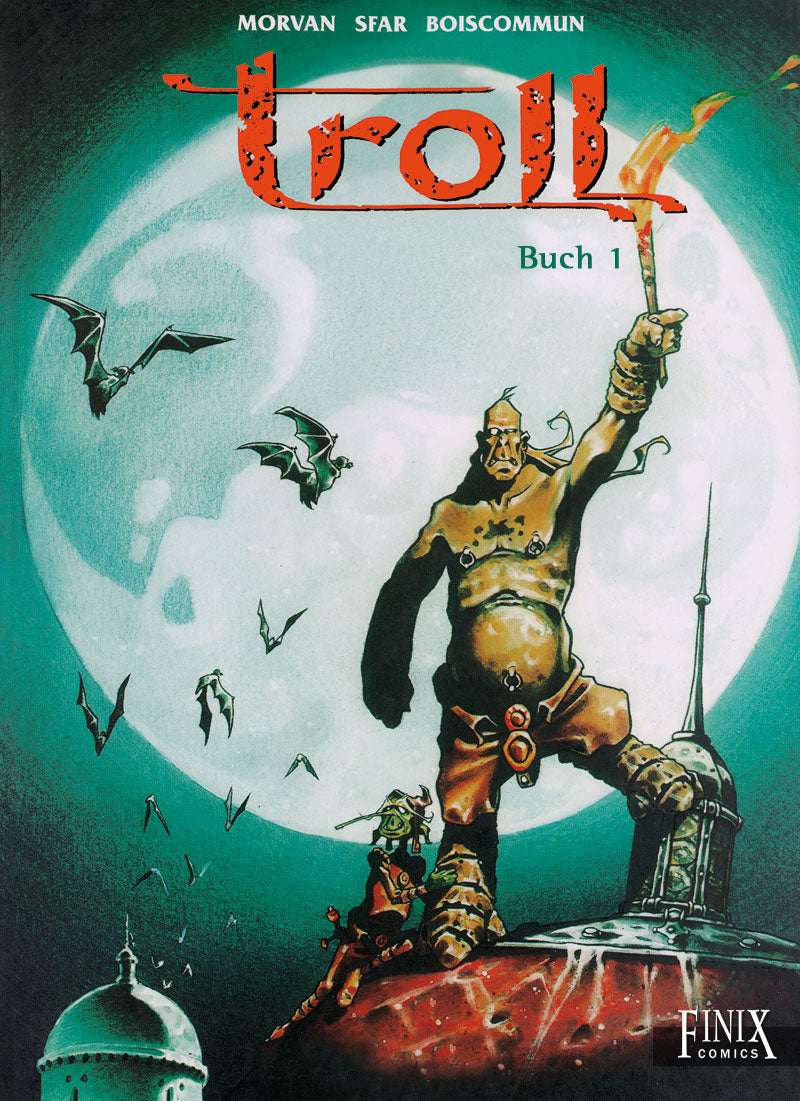 Troll - Gesamtausgabe 1 - Buch 1