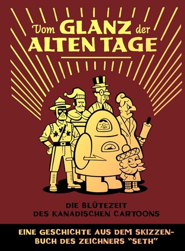 Vom Glanz der alten Tage - Die Blütezeit des kanadischen Cartoons