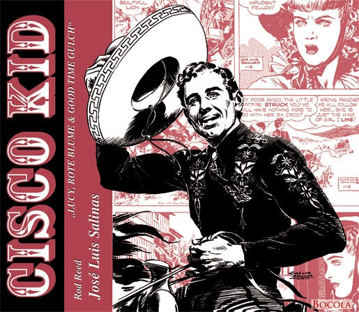 Cisco Kid 01 - Lucy, Rote Blume & Good Time Gulch
