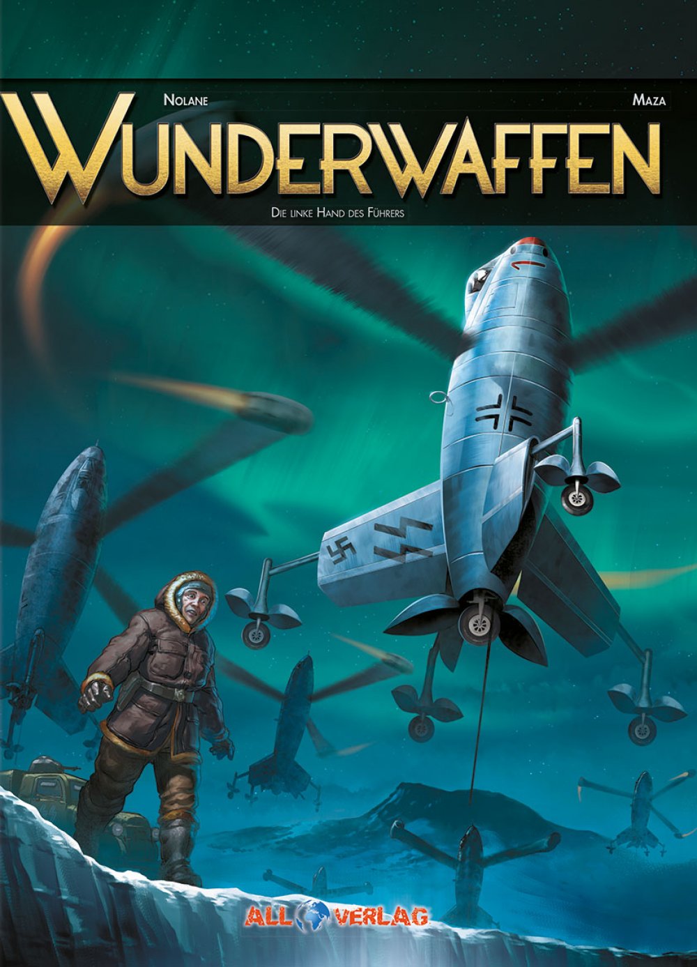 Wunderwaffen #4 – Die linke Hand des Führers
