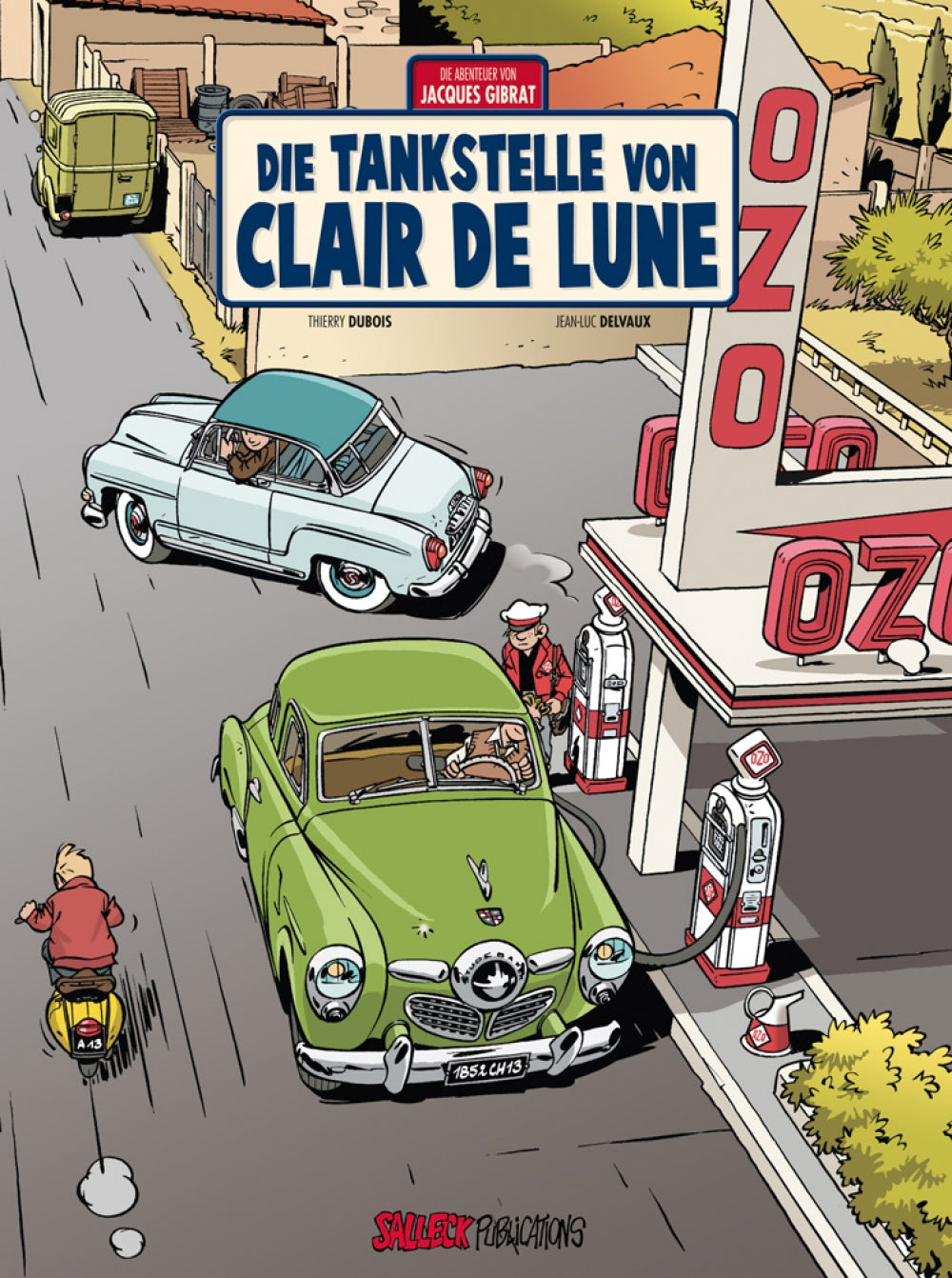 Die Abenteuer von Jacques Gibrat 6 - Die Tankstelle von Clair de Lune