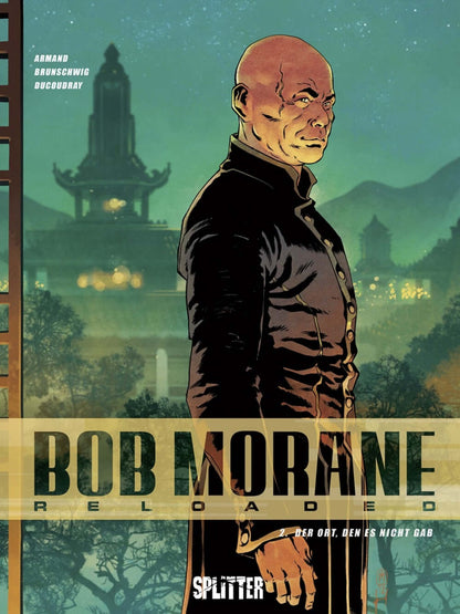 Bob Morane Reloaded 02 – Der Ort, den es nicht gab
