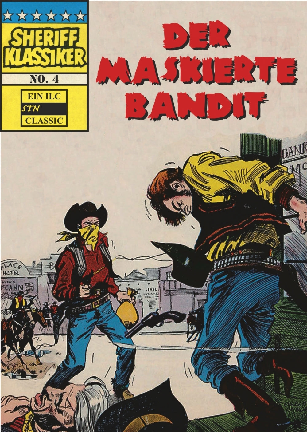Sheriff Klassiker 4 - Der Maskierte Bandit