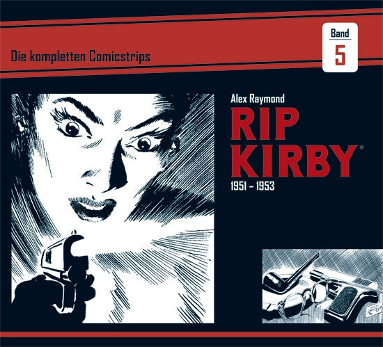 Rip Kirby 05 - Die kompletten Comicstrips 1951-1953