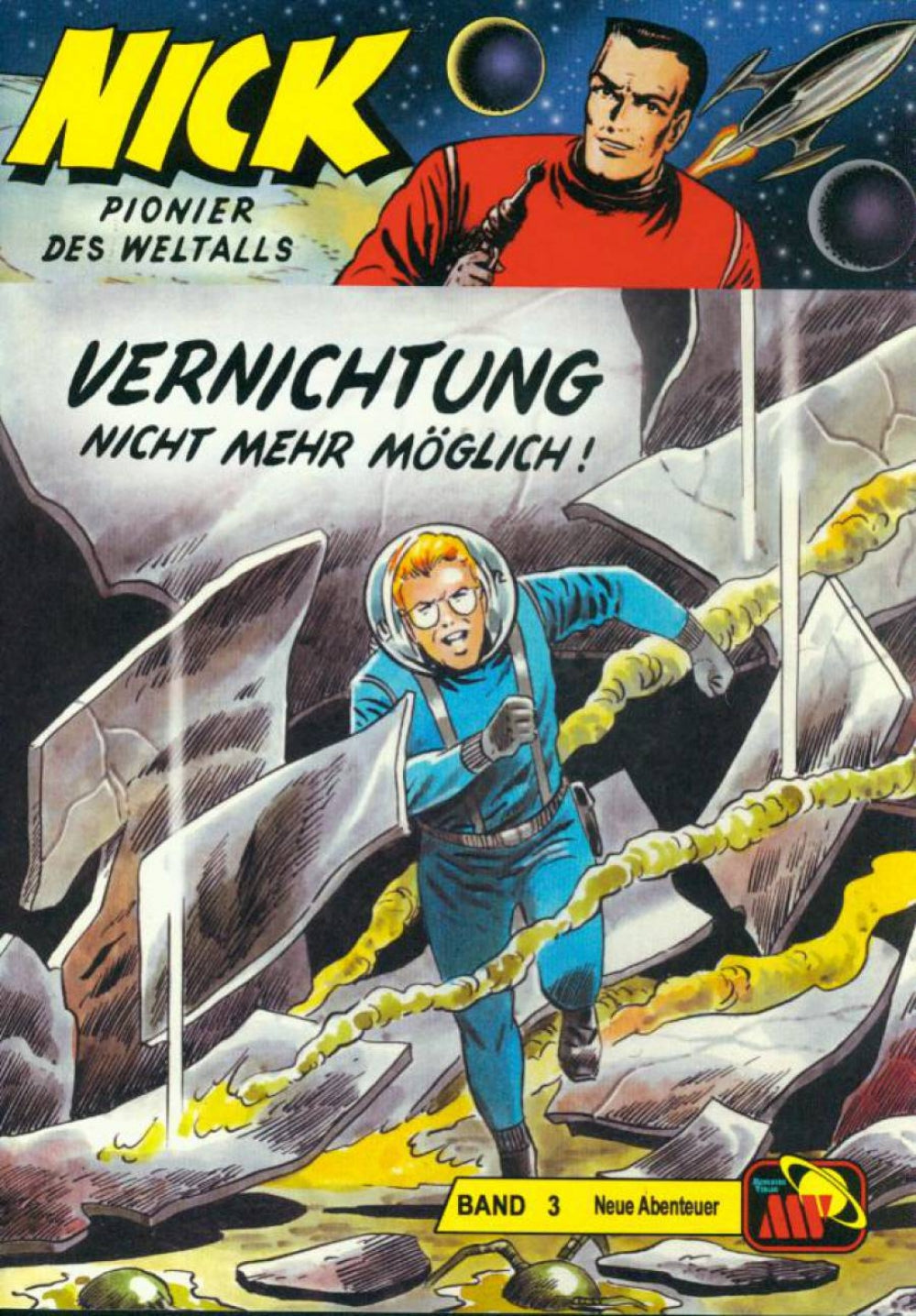Nick - Neue Abenteuer 03 - Vernichtung nicht mehr möglich!