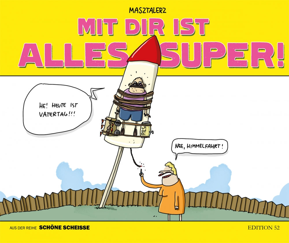 Mit dir ist alles super!
