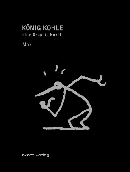 König Kohle – eine Graphit Novel