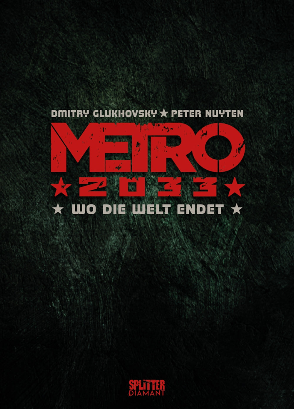 Metro 2033 1 - Diamant VZA - Wo die Welt aufhört