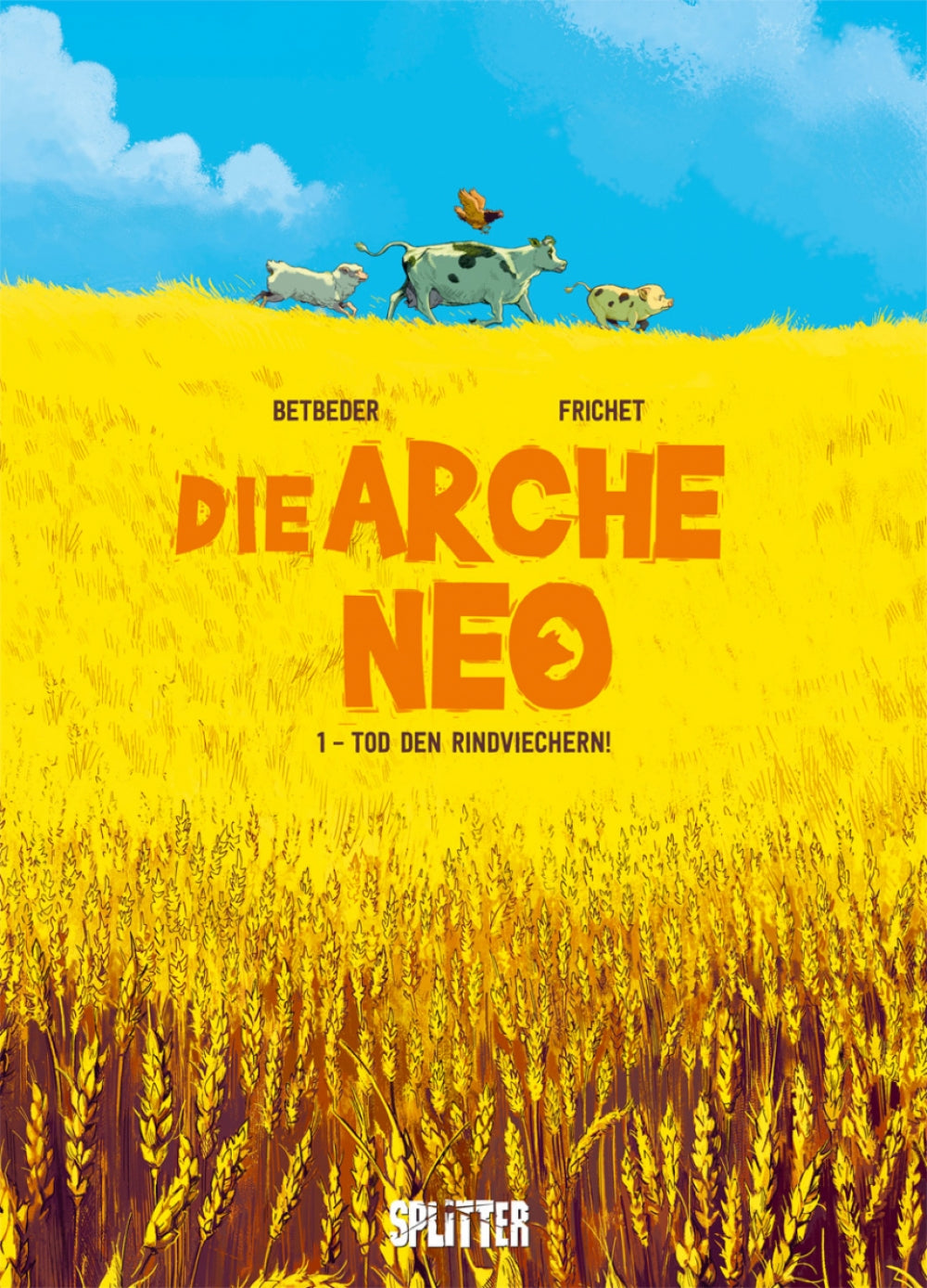Die Arche Neo 1 - Tod den Rindviechern!