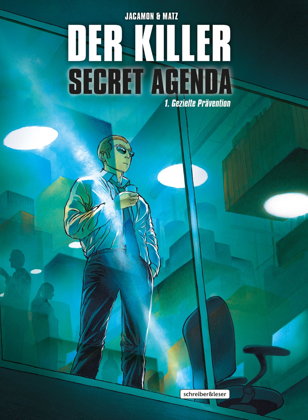 Der Killer - Secret Agenda 1 - Gezielte Prävention