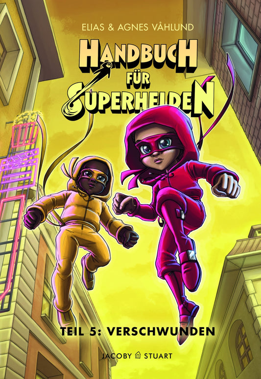 Handbuch für Superhelden 5 - Verschwunden