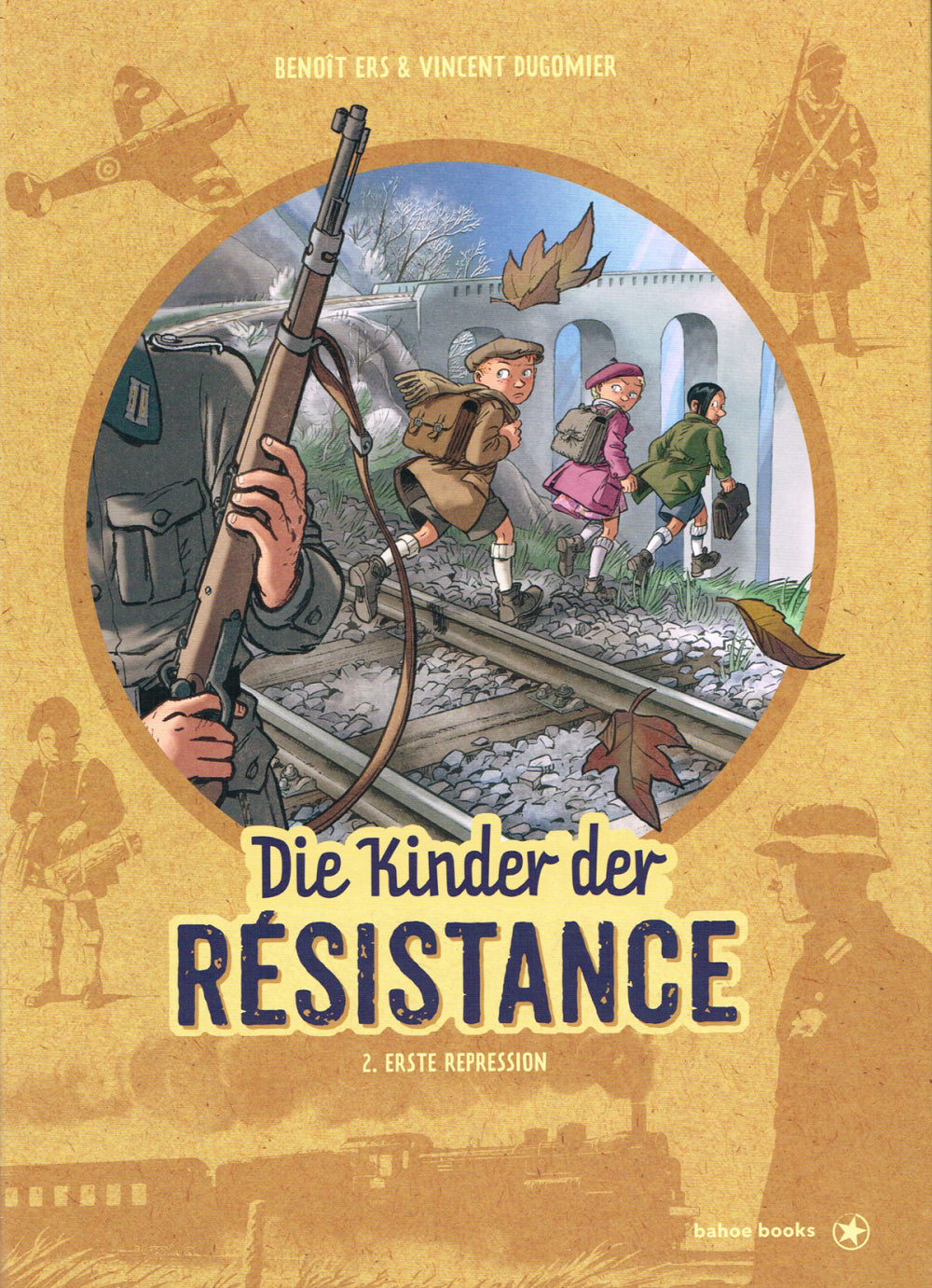 Die Kinder der Résistance 2 - Erste Repressionen
