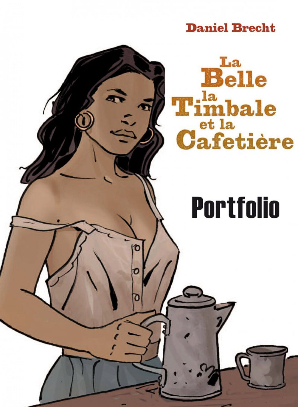 Portfolio Sierra Madre – La Belle la Timbale et la Cafetière