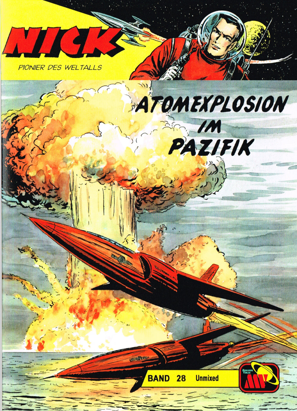 Nick Unmixed 28 - Atomexplosion im Pazifik
