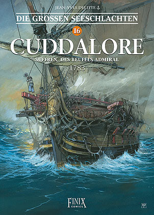 Die großen Seeschlachten 16 - Cuddalore - Suffren, des Teufels Admiral