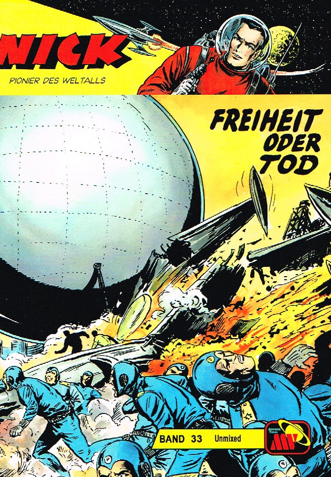 Nick Unmixed 33 - Freiheit oder Tod