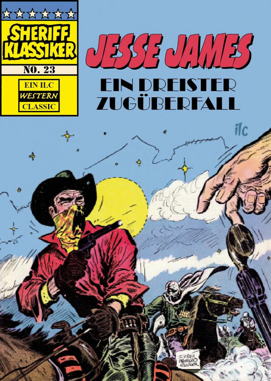 Sheriff Klassiker 23 - Jesse James - Ein dreister Zugüberfall