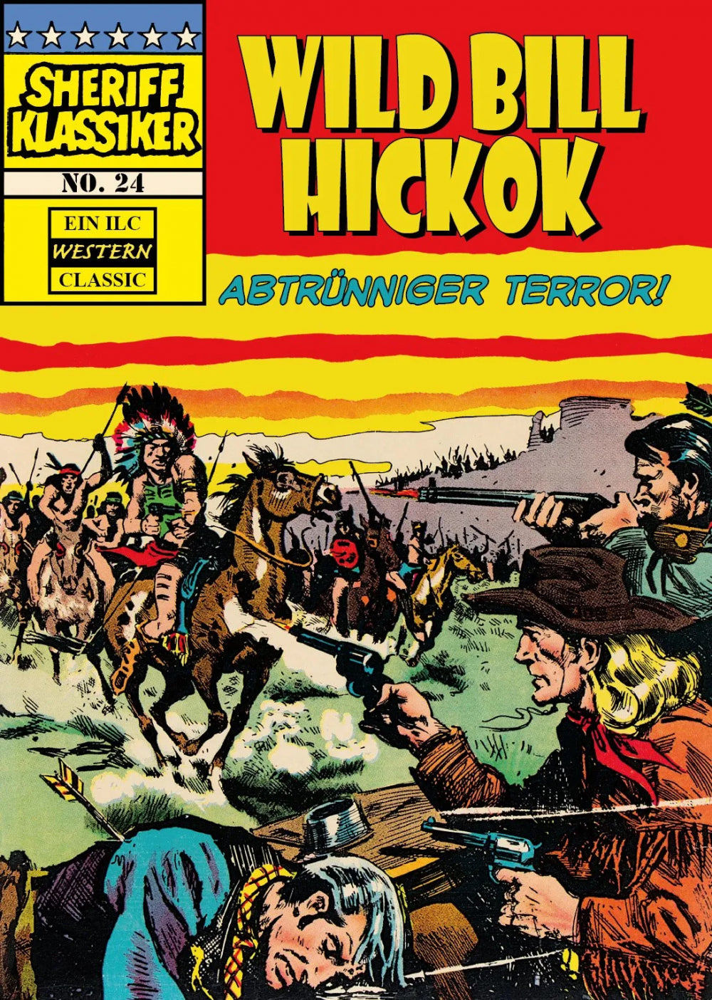 Sheriff Klassiker 24 - Wild Bill Hickok - Terror der Aufständischen