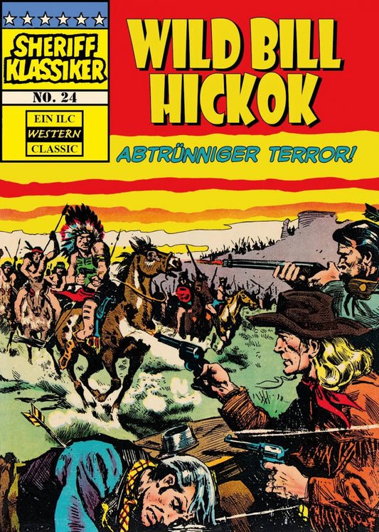 Sheriff Klassiker 24 - Wild Bill Hickok - Terror der Aufständischen