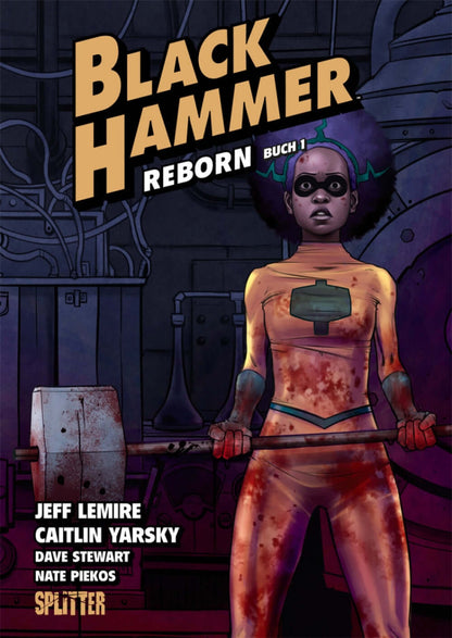 Black Hammer 5 – Reborn · Teil 1