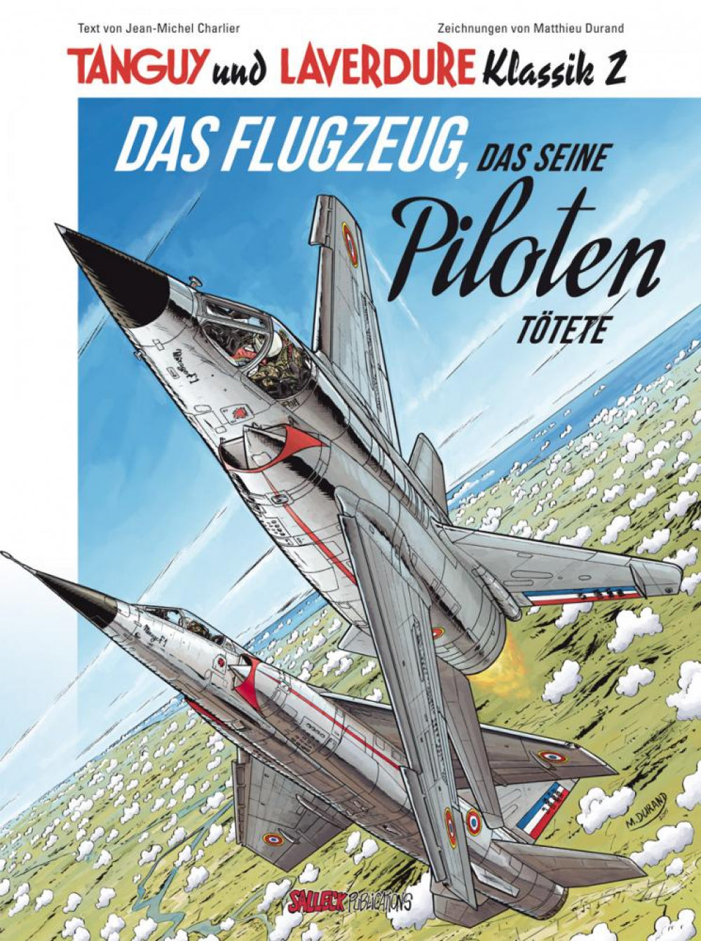 Tanguy und Laverdure Klassik 2 SC - Das Flugzeug, das seine Piloten tötete