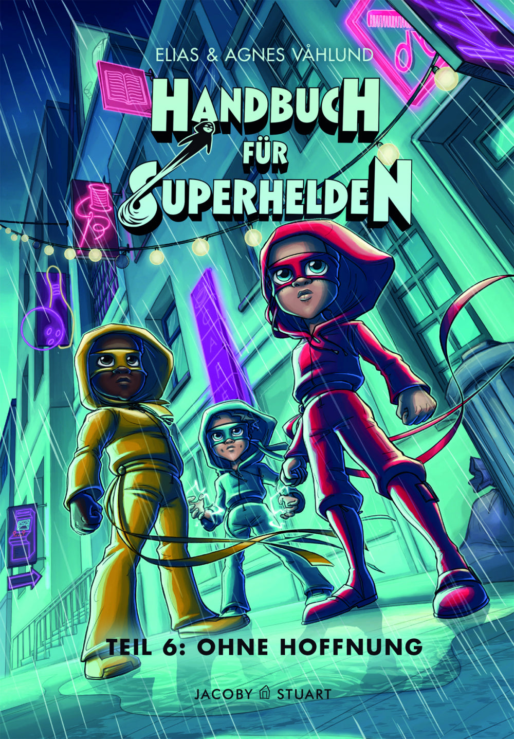 Handbuch für Superhelden 6 - Ohne Hoffnung