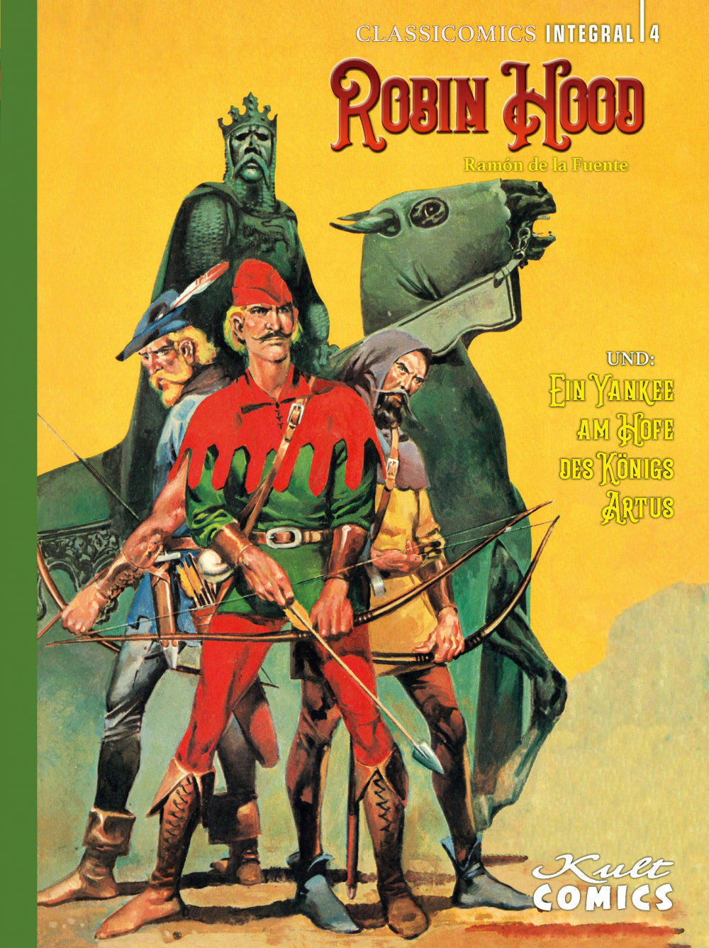Classicomics 4 - Robin Hood & Ein Yankee am Hof des Königs Artus