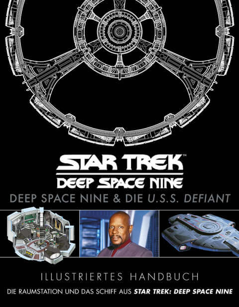 Illustriertes Handbuch: Deep Space Nine & die U.S.S. Defiant