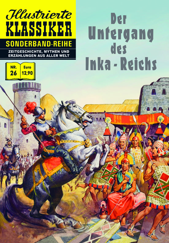 Illustrierte Klassiker Sonderband 26 - Der Untergang des Inka-Reichs