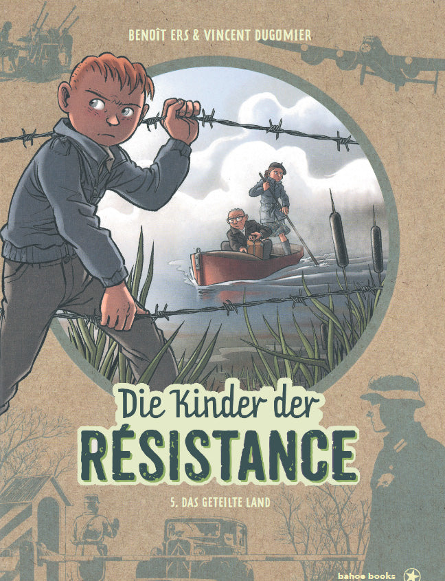Die Kinder der Résistance 5 - Das geteilte Land