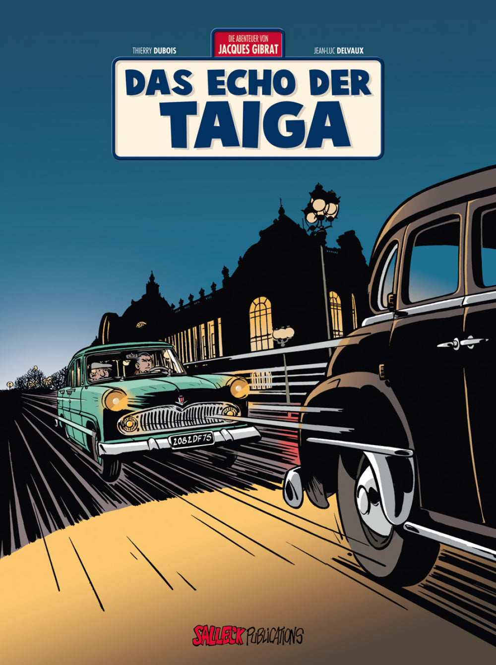 Die Abenteuer von Jacques Gibrat 8 - Das Echo der Taiga