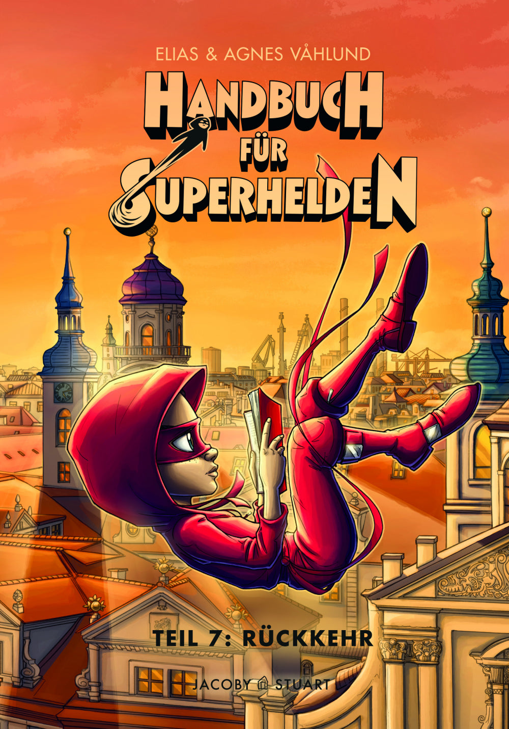 Handbuch für Superhelden 7 - Rückkehr