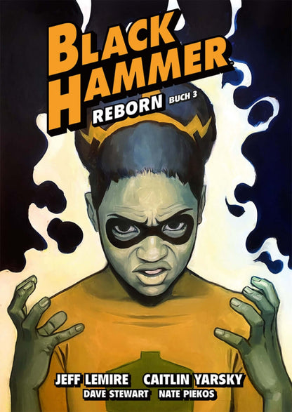 Black Hammer 7 – Reborn · Teil 3