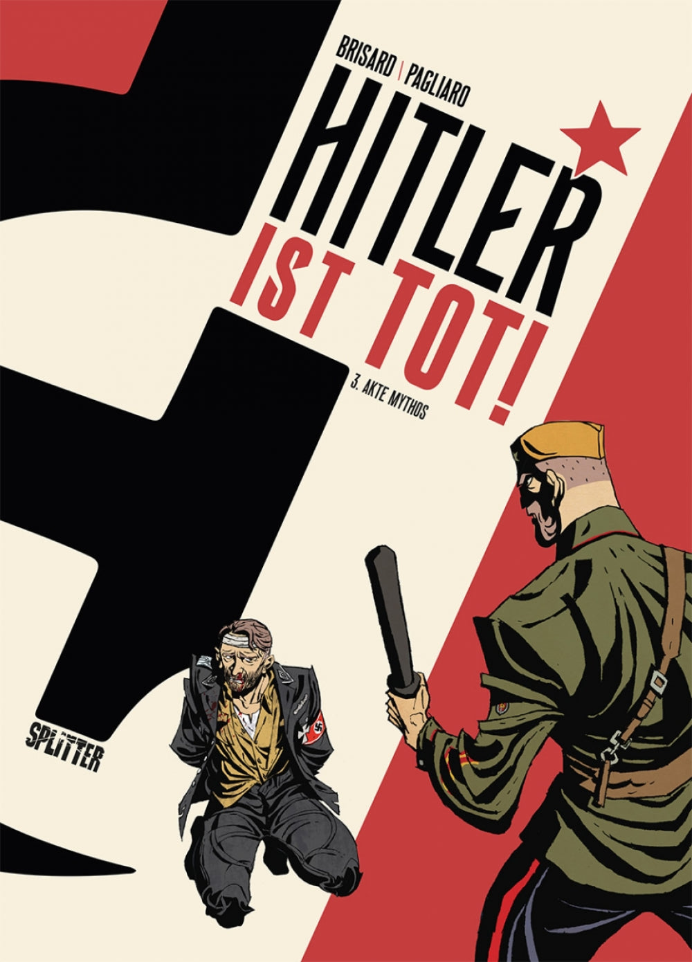 Hitler ist tot 3 - Akte Mythos
