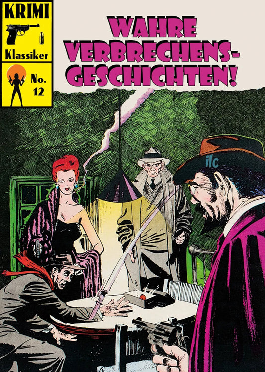 Krimi Klassiker 12 - Wahre Verbrechensgeschichten