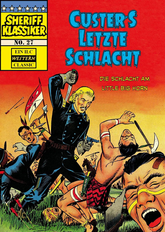 Sheriff Klassiker 27 - Custers letzte Schlacht