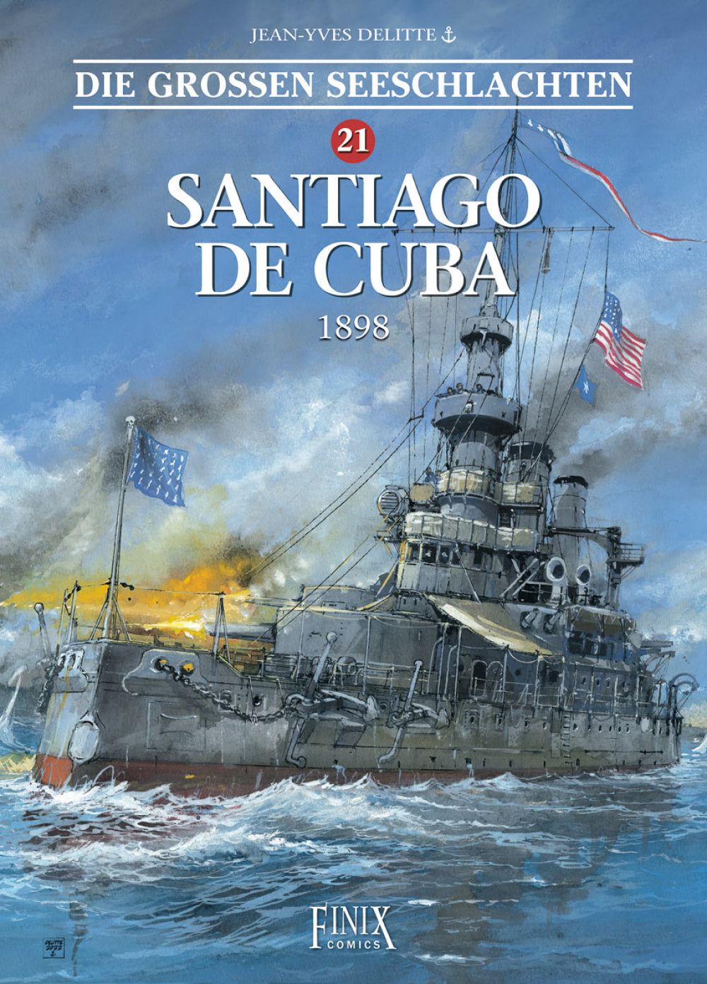 Die großen Seeschlachten 21 - Santiago de Cuba 1898