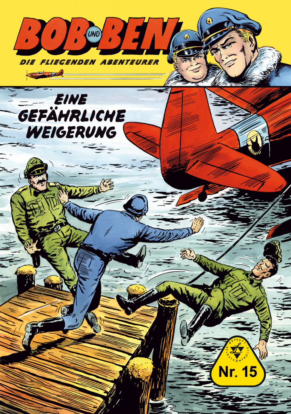 Bob und Ben 15 - Eine gefährliche Weigerung