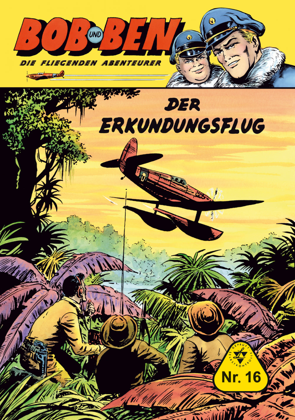 Bob und Ben 16 - Der Erkundungsflug