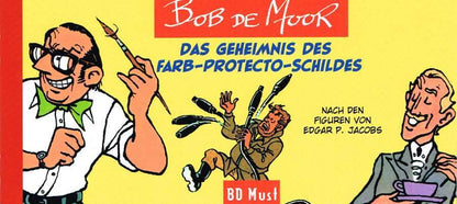 Bob de Moor - Das Geheimnis des Farb-Protecto-Schildes - Der Comixdealer