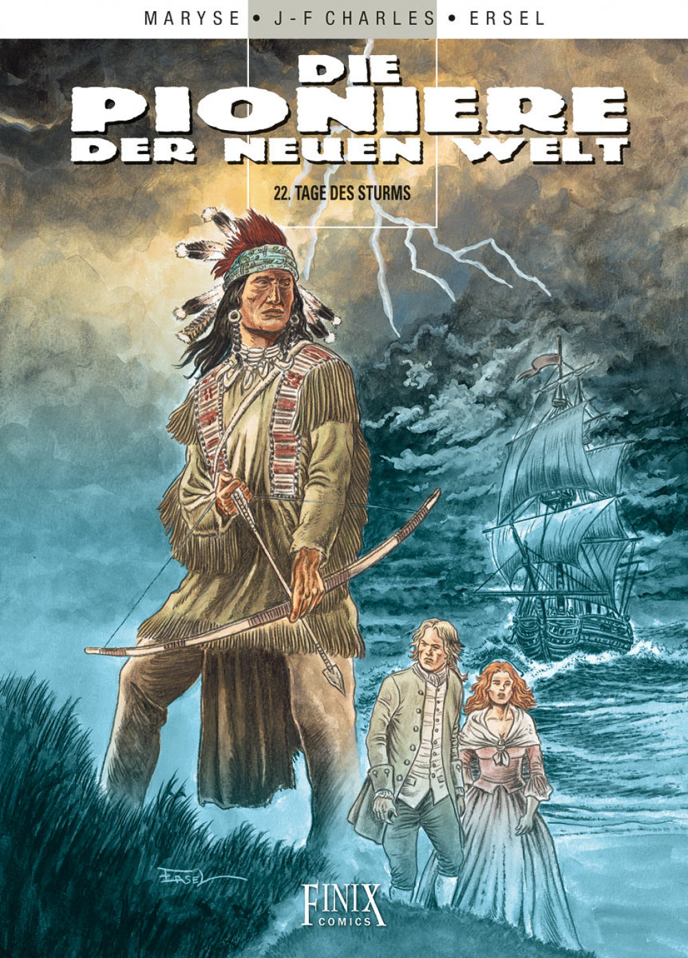 Die Pioniere der Neuen Welt # 22 - Tage des Sturms