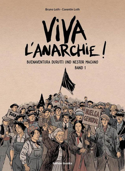 Viva l'Anarchie #1 - Buenaventura Durutti und Nestor Machno - Der Comixdealer