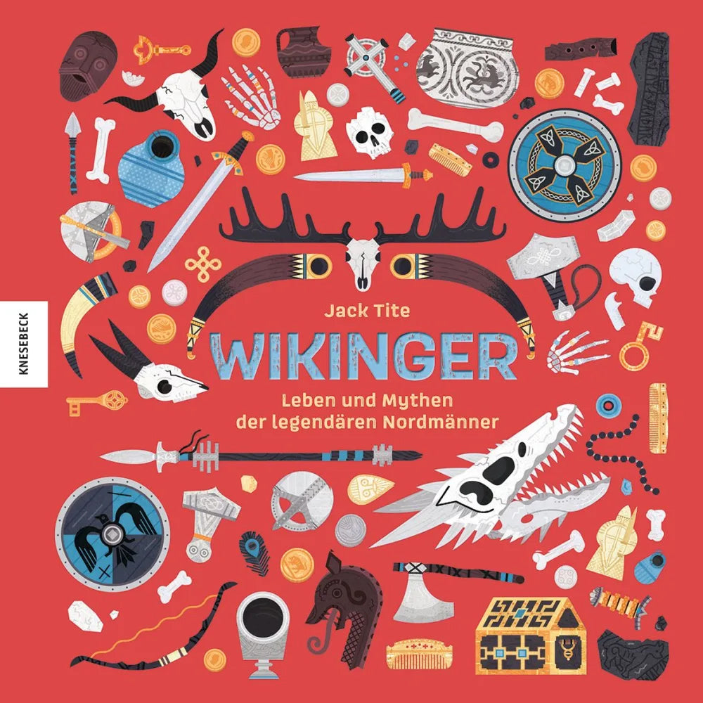 Wikinger (Knesebeck) - Leben und Mythen der legendären Nordmänner