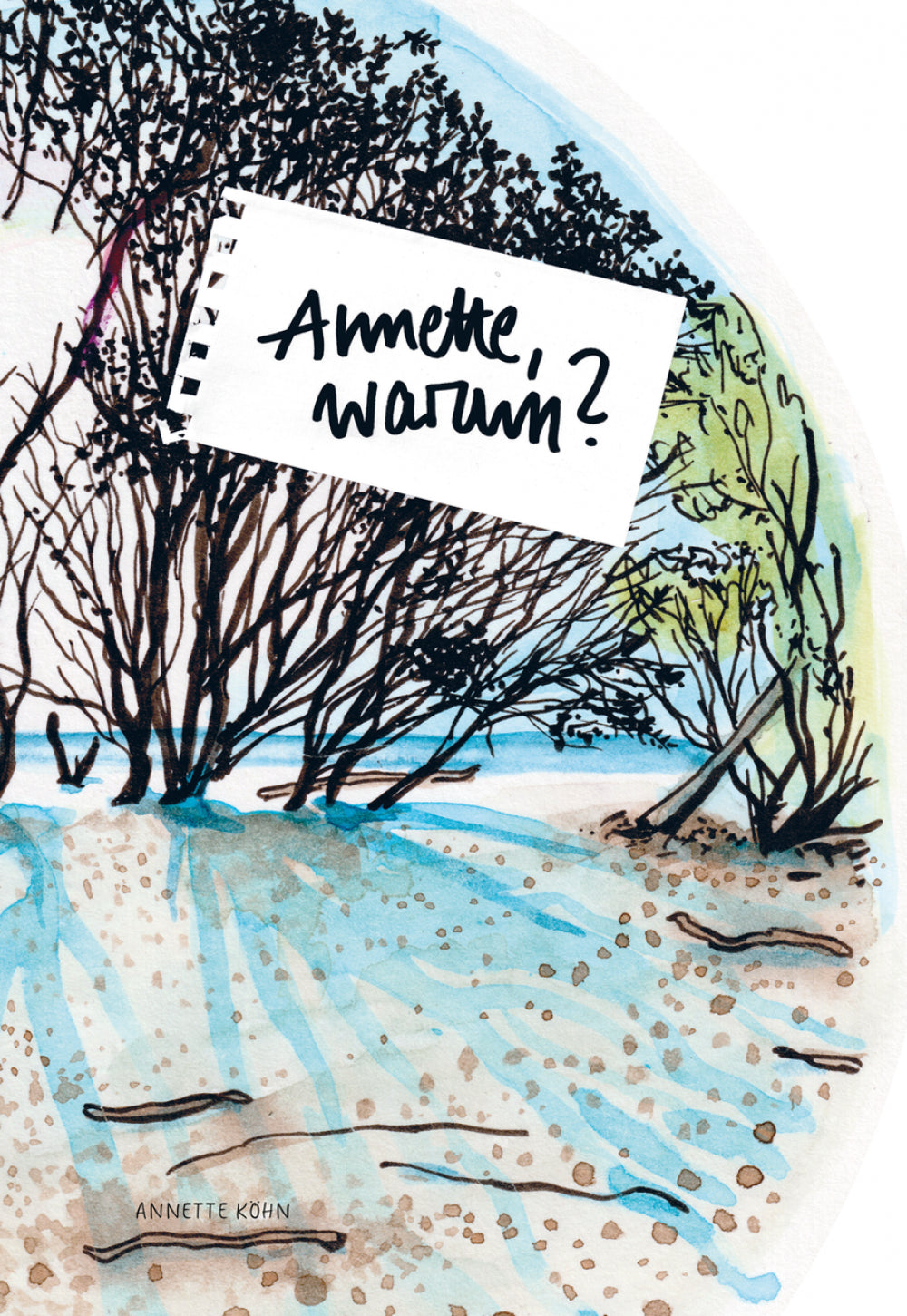 Annette, warum?