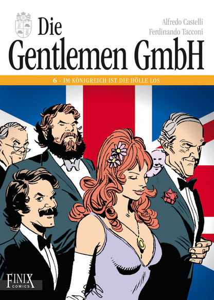 Die Gentlemen GmbH #6 – Im Königreich ist die Hölle los