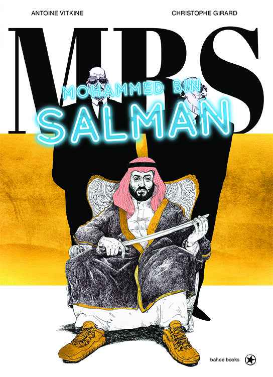 MBS: Mohammed bin Salman Der Kronprinz von Saudi-Arabien