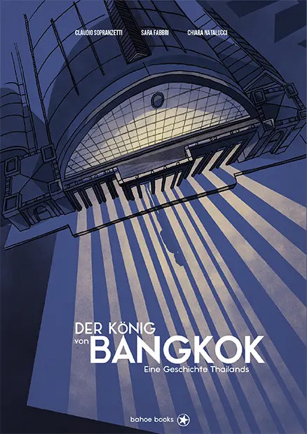 Der König von Bangkok - Eine Geschichte Thailands