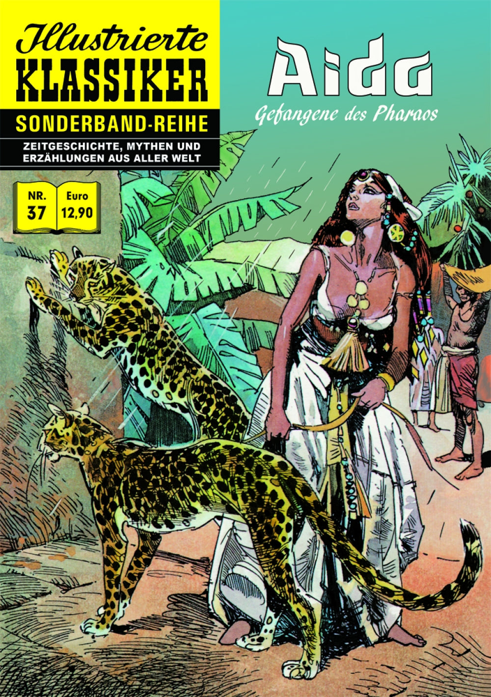 Illustrierte Klassiker Sonderband 37 - Aida - Gefangene des Pharaos